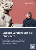 Cover: Endlich verstehe ich die Chinesen! - Huang, Hefei
