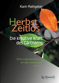 Abbildung von: HerbstZeitlos - Die kreative Kraft des Gärtnerns - Diametric