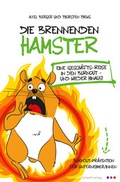 Cover: Die brennenden Hamster - Schardt, M