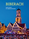 Cover: Biberach - Eine Stadt in Oberschwaben - Biberacher Verlagsdruckerei