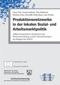 Cover: Produktionsnetzwerke in der lokalen Sozial- und Arbeitsmarktpolitik - Schulz-Kirchner