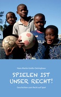 Cover: Spielen ist unser Recht - Shaker Media