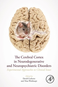 Bild: The Cerebral Cortex in Neurodegenerative and Neuropsychiatric Disorders - Academic Press