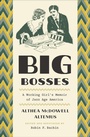 Cover: Big Bosses - University of Chicago Press