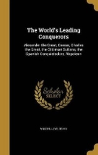 Enlarge image Cover: The World's Leading Conquerors - Wentworth Press