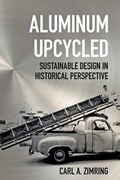 Cover: Aluminum Upcycled - Johns Hopkins University Press