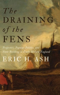 Enlarge image Cover: The Draining of the Fens - Johns Hopkins University Press