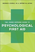Cover: The Johns Hopkins Guide to Psychological First Aid - Johns Hopkins University Press