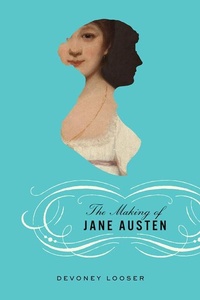 Enlarge image Cover: The Making of Jane Austen - Johns Hopkins University Press