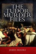 Cover: Tudor Murder Files - Pen and Sword