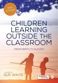 Enlarge image Cover: Children Learning Outside the Classroom - SAGE Publications Ltd