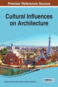Enlarge image Cover: Cultural Influences on Architecture - Information Science Reference