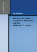 Cover: Stellvertreterthemen als mediales Ph&auml;nomen und ihre rechtlichen Probleme - Centaurus Verlag & Media