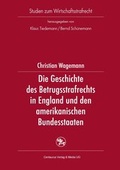 Cover: Die Geschichte des Betrugsstrafrechts in England und den amerikanischen Bundesstaaten - Centaurus Verlag & Media