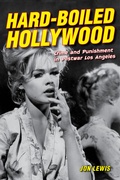 Cover: Hard-Boiled Hollywood - University of California Press