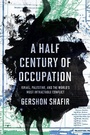 Cover: A Half Century of Occupation - University of California Press