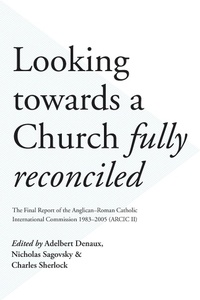 Enlarge image Cover: Looking Towards a Church Fully Reconciled - SPCK Publishing