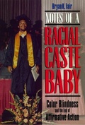 Cover: Notes of a Racial Caste Baby - New York University Press