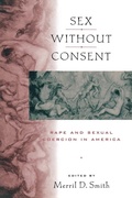 Cover: Sex Without Consent - New York University Press