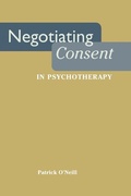 Cover: Negotiating Consent in Psychotherapy - New York University Press