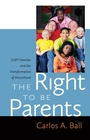Cover: The Right to Be Parents - New York University Press