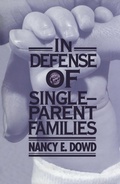 Cover: In Defense of Single-Parent Families - New York University Press