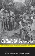 Cover: Celluloid Sermons - New York University Press