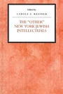Cover: The Other New York Jewish Intellectuals - New York University Press