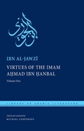 Cover: Virtues of the Imam Ahmad Ibn ?anbal - New York University Press