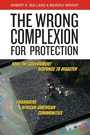 Cover: The Wrong Complexion for Protection - New York University Press