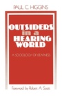 Cover: Outsiders in a Hearing World - SAGE Publications Inc