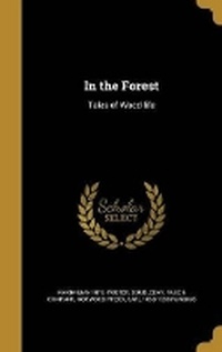 Enlarge image Cover: In the Forest - Wentworth Press