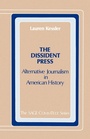 Cover: The Dissident Press - SAGE Publications Inc