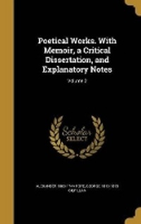 Enlarge image Cover: Poetical Works. With Memoir, a Critical Dissertation, and Explanatory Notes; Volume 2 - Wentworth Press