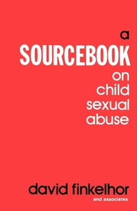Enlarge image Cover: A Sourcebook on Child Sexual Abuse - SAGE Publications Inc