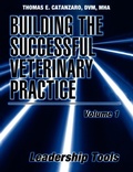 Cover: Building the Successful Veterinary Practice, Leadership Tools - Wiley