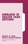 Cover: Research in Health Care Settings - SAGE Publications Inc