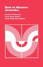Cover: How to Measure Attitudes - SAGE Publications Inc
