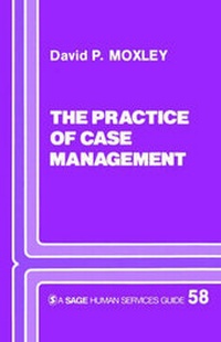 Enlarge image Cover: Practice of Case Management - SAGE Publications Inc