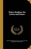 Cover: Walter Headlam, His Letters and Poems; - Wentworth Press