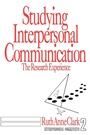 Cover: Studying Interpersonal Communication - SAGE Publications Inc