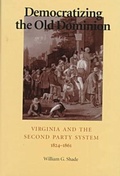 Cover: Democratizing the Old Dominion - University of Virginia Press