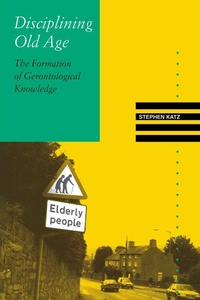 Enlarge image Cover: Disciplining Old Age - University of Virginia Press