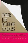 Cover: Under the Cover of Kindness - University of Virginia Press