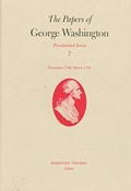 Cover: The Papers of George Washington V.7; Presidential Series;December 1790-March 1791 - University of Virginia Press