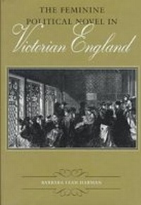 Abbildung von: The Feminine Political Novel in Victorian England - University of Virginia Press