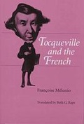 Cover: Tocqueville and the French - University of Virginia Press