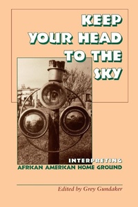 Abbildung von: Keep Your Head to the Sky - University of Virginia Press