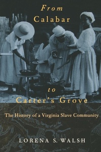 Abbildung von: From Calabar to Carter's Grove - University of Virginia Press