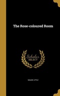 Cover: The Rose-coloured Room - Creative Media Partners, LLC